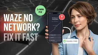 How to Fix the No Network Connection Issue on Waze