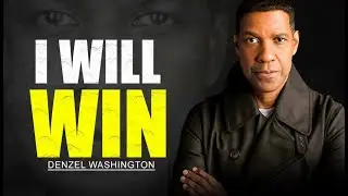 I Will Win Mindset | Powerful Motivation Speech (Inspired by Denzel Washington)