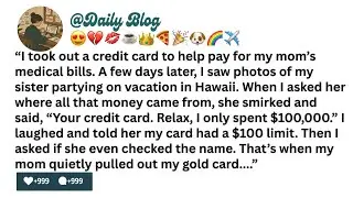 I took out a credit card to help pay for my mom&rsquo;s medical bills. A few days later, I saw photos...!