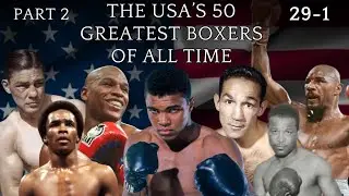 USA’s 50 Greatest Boxers Ever - Part 2 - 29-1