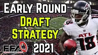 2021 Fantasy Football Draft Strategy: Early Round Draft Strategy
