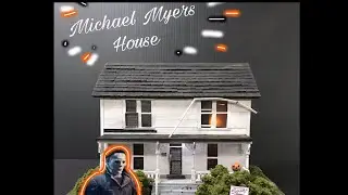 My Michael Myers Halloween House Custom Build model  diorama
