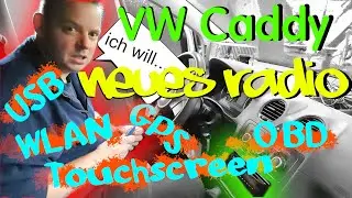 Neues Radio f&uuml;r den Caddy 
