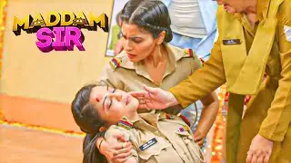 Karishma Singh की वजह से चली गई Haseena madam की याददाश्त! | Madam Sir | New Episode 2026