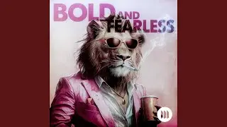 Bold Fearless