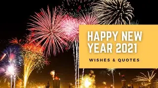 2021 Happy New Year Greetings | Best New Year Wishes | Message for 2021. | New Year- Quotes. | #2021