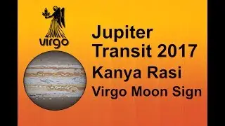 Jupiter Transit 2017 : Kanya Rasi (Virgo Moon sign)