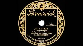 1927 Vincent Lopez - Just A Memory (Frank Munn, vocal)