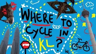 Where to cycle in Kuala Lumpur? | Cycling Vlogs 2020