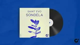 Saint Evo - Sondela [CDR111]