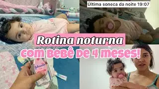 Rotina da noite de adaptação com bebê de 4 meses, nada fácil! 😰💓