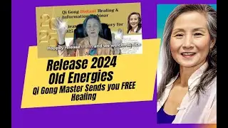 Qi Gong master gives free long distance Fa Chi healing and meditation to Release 2024 Old Energy