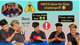 INSTA fam Dare Challange 🤢🤷‍♂️😱 ft. Karan behl , prince behl