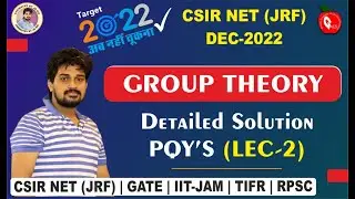 GROUP THEORY PYQ'S||2016-2022 CSIR NET JRF||GATE ||TIFR||IITJAM||  SOLUTION||JB SIR|GRAVITY JAIPUR