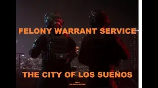 Felony Warrant Service in READY OR NOT  |  USIA Evidence Recovery