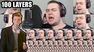 Never Gonna Give You Up, but 100 LAYERS of VOICES