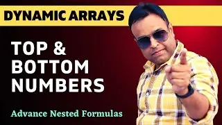 Top and Bottom Numbers using Dynamic Arrays in Excel | Best Method | Vivekananda Sinha | Video 258