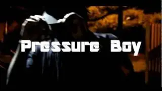 Pressure Boy Freestyle