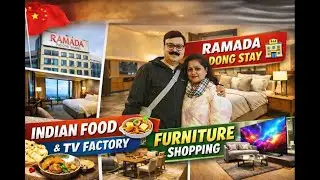 Ramada Pudong Experience ✨| Hotel Tour, Indian Kitchen & China Shopping | Doval Diaries #china #vlog