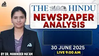 News Paper Analysis UPSC CSE 2025 | PCS | HAS | HCS | Dr.Maninder Brar #127