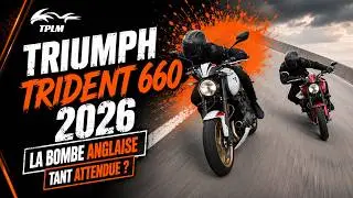 😈 Triumph Trident 660 2026 : plus puissante, plus m&eacute;chante, moins sage