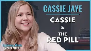 Cassie Jaye | Cassie & The Red Pill