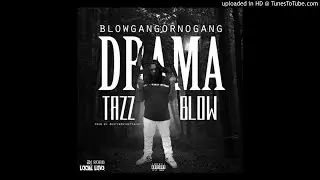 TazzBlow-drama