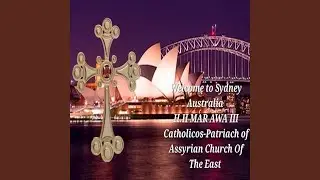 Welcoming Song H.H. Mar Awa III (Sydney) (feat. Natalie Isaac & Aprim Alexi Shlimon) (Instrumental)