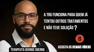 A (TRG) TERAPIA DE REPROCESSAMENTO GENERATIVO FUNCIONA PARA QUEM JA TEVE OUTROS TIPOS DE TRATAMENTOS