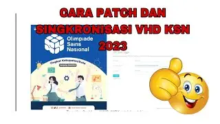CARA PATCH DAN SINGKORNISASI VHD KSN 2023