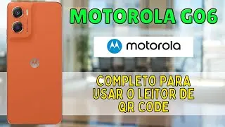 🔧 Motorola G06: Guia Completo para Usar o Leitor de QR Code
