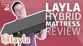 Layla Hybrid Mattress Review - A Flippable Hybrid Mattress? (UPDATED!)