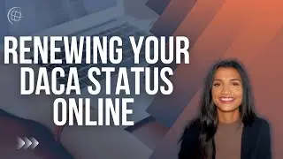 Renewing Your DACA Status Online in the United States