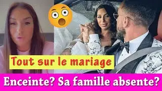LIAM ENCEINTE? SA FAMILLE ABSENTE &Agrave; SON MARIAGE?! ELLE D&Eacute;VOILE TOUT!