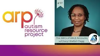 #97 Cheryl Walfall Flagg - The ABCs of ABLE Accounts