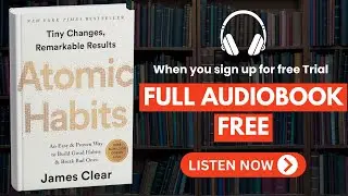 Atomic Habits by James Clear [ Full Audiobook Free ]