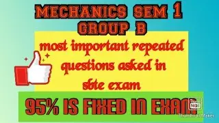 Group-B Mechanics 1st Sem most important questions asked in SBTE EXAM |Diploma 2.O