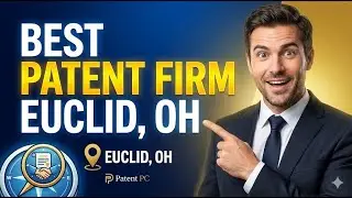 Best Patent Law Firm For Businesses In Euclid, Ohio