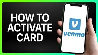 How To Activate Venmo Card 2025! (Full Tutorial)