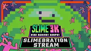 🟢 Slime 3K - Launch Steam Slimebration! 🟢