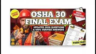 OSHA 30 FINAL EXAM V2  UPDATED 2025   QUESTIONS WITH 100 VERIFIED ANSWERS AND COMPREHENSIVE RATIONAL