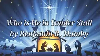 Who is He in Yonder Stall by Benjamin R. Hamby - Grace Bible Church Cover
