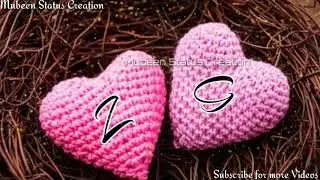 🌷''G Love Z''🌷WhatsApp Status Video💞{On Special Request}💞 #Couplestatus #mubeenstatuscreation ❤