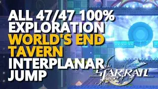 All World's End Tavern Interplanar Jump Difficulty 1-5 100% Exploration Honkai Star Rail