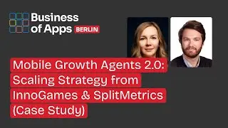 Mobile Growth Agents 2.0: Scaling Strategy from InnoGames & SplitMetrics (Case Study)
