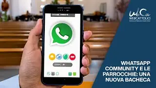 WhatsApp Community e le parrocchie: una nuova bacheca