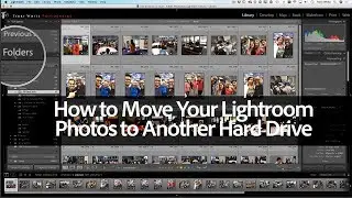 Как переместить фотографии из Lightroom Classic CC на другой диск