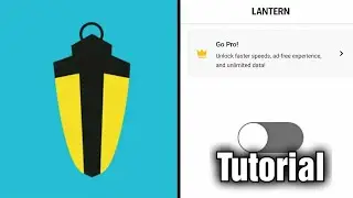Lantern VPN (ПОЛНОЕ руководство)