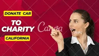 How to donate car to charity california || Best charity to donate car in california