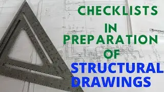 Checklists in the Preparation of the Structural Drawings